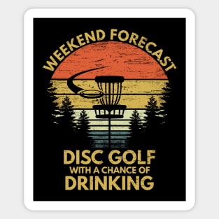 Funny Weekend Forecast Disc Golf With A Chance Of Drinking Course Apparel Sticker